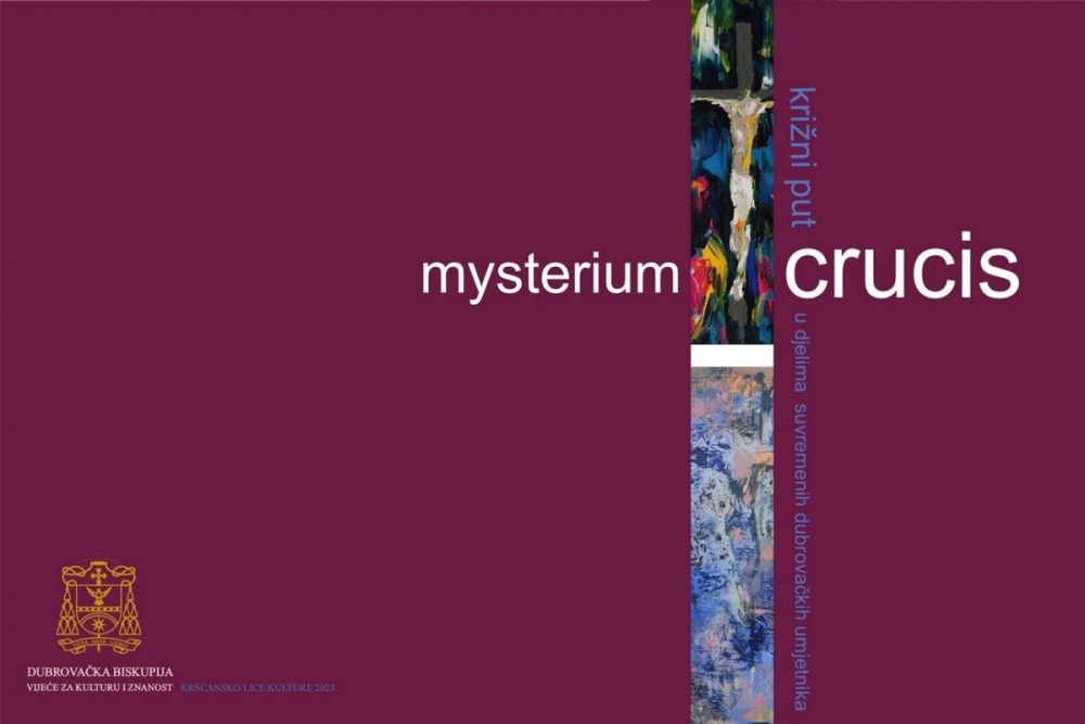 Javni poziv za sudjelovanje na žiriranoj izložbi &bdquo;Mysterium Crucis &ndash; križni put u djelima suvremenih umjetnika&ldquo;